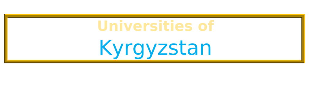 List of Universities in Kyrgyzstan